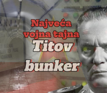 NAJVEĆA TAJNA BIVŠE JUGE: Titov bunker vredan milijarde $