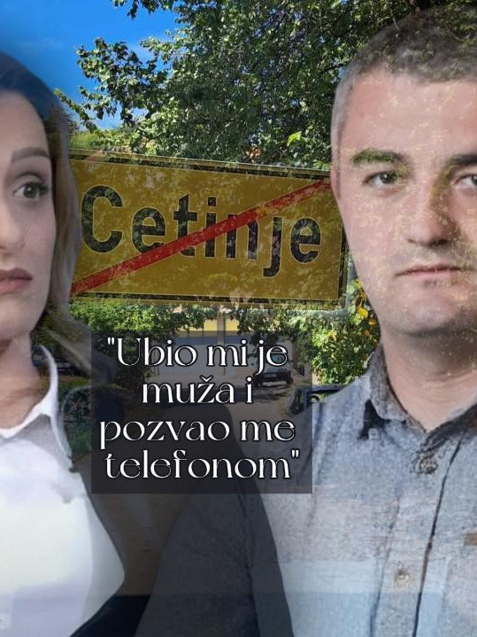 "NEĆE TE PRAVITI SRPKINJOM" Krvnik joj ubio muža na Cetinju