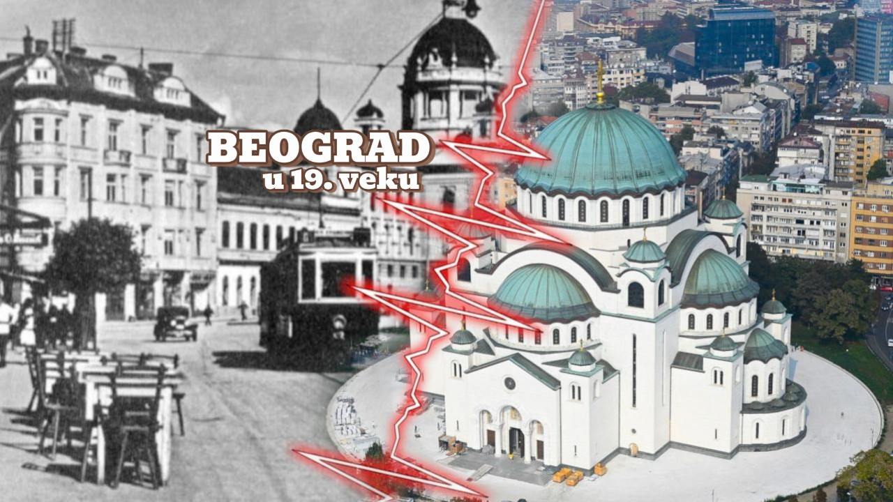 BEOGRAD U 19. VEKU: Osvajanje slobode i urbanizacija grada