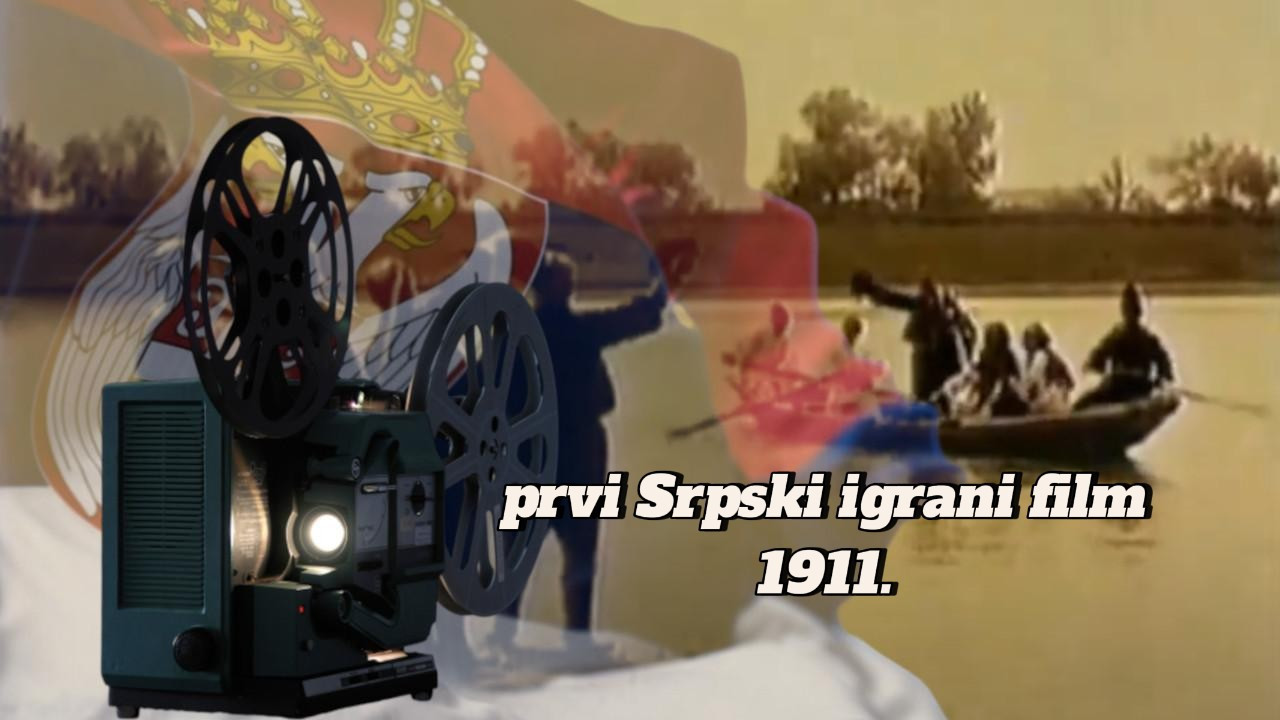 PRVI SRPSKI IGRANI FILM Snimljen 1911, verovali da je uništen