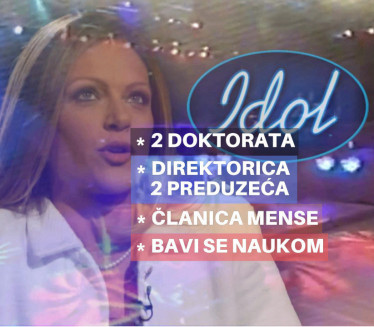 Pobeda u Idolu,a onda 2 doktorata,MENSA, direktorica 2 firme
