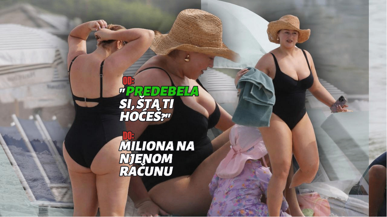 Od "predebela si, šta ti hoćeš", do miliona na računu (FOTO)