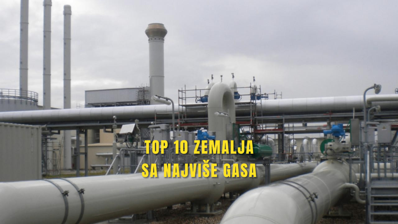 Top 10 zemalja sa najvećim rezervama gasa na svetu