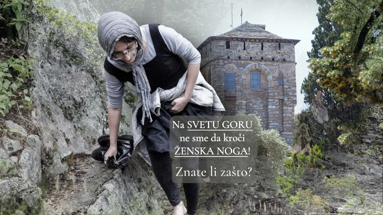 ZAŠTO ŽENE NE SMEJU NA SV. GORU? Kazna za prekršaj je surova