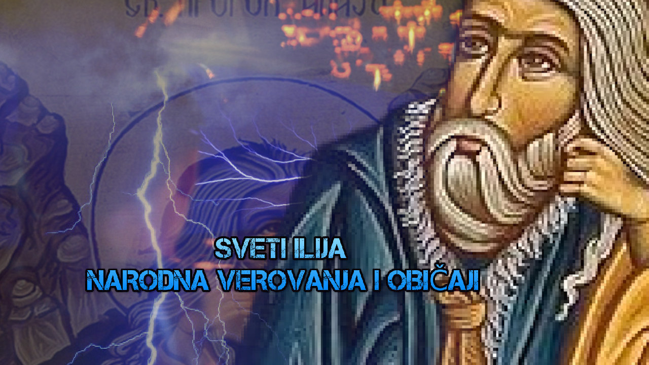 Šta znači kada na Svetog Iliju pucaju gromovi?