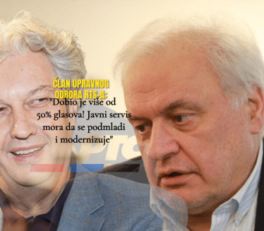 МАРИЋ НА ЧЕЛУ РТС? Члан управног одбора:"Добио 50+% гласова"