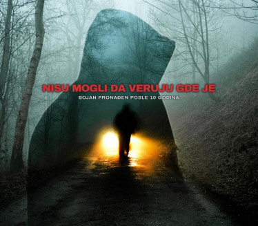 NAŠLI BOJANA: Nestao pre 10 leta, pre 5 proglašen mrtvim