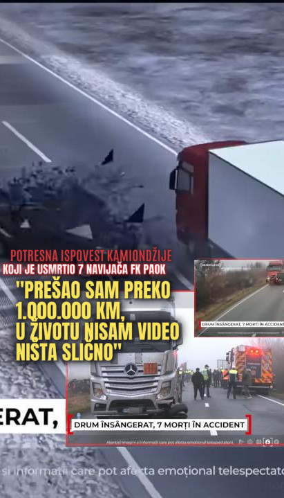 Ispovest kamiondžije koji se sudario sa 7 navijača FK PAOK