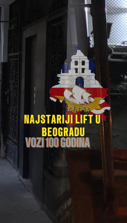 НАЈСТАРИЈИ ЛИФТ У БГ-У: Вози 100 лета, видите КАКО изгледа