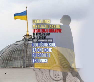 Ukrajina legalizuje brakove sa devojčicama od 14 godina