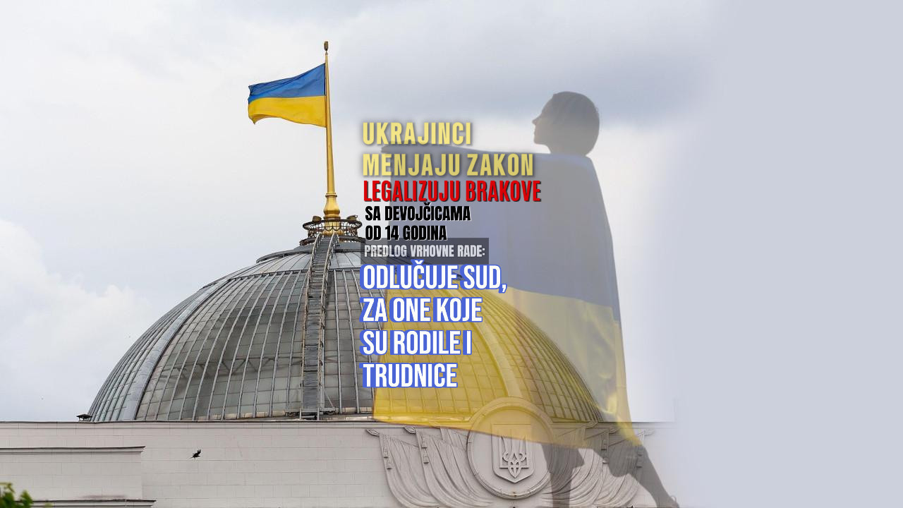 Ukrajina legalizuje brakove sa devojčicama od 14 godina