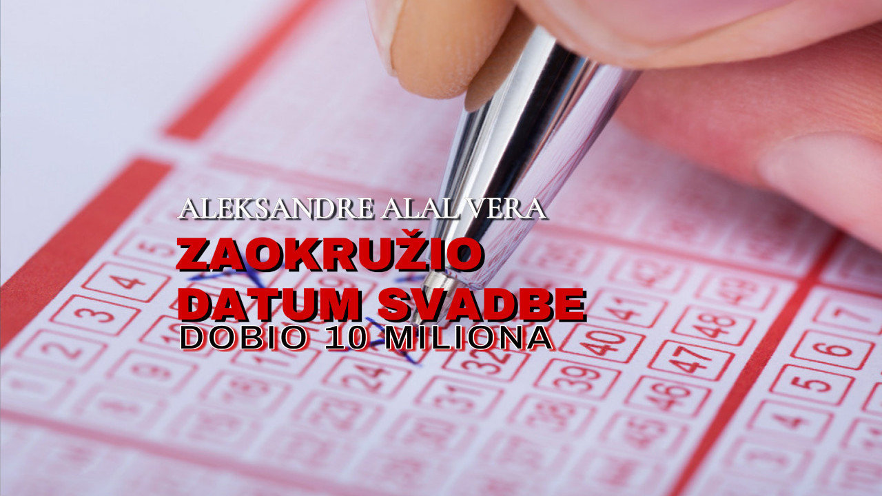 MINISTARSTVO POTVRDILO: Dobio 10 miliona,upisao DATUM SVADBE