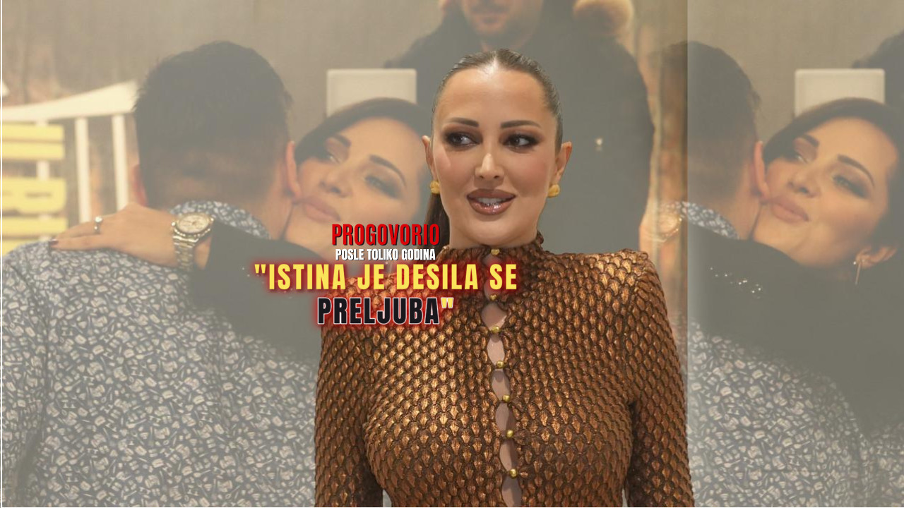 PRIJIN BIVŠI PROGOVORIO O PRELJUBI "Istina je!"