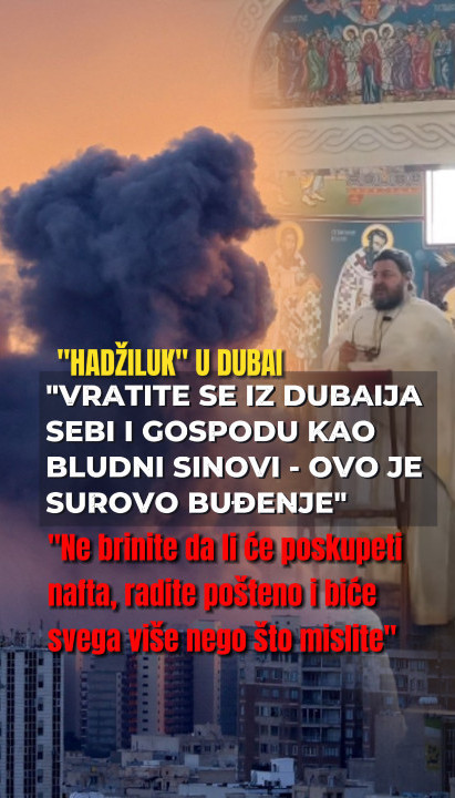 O RATU I DUBAI TURISTIMA Viralan video besede oca Hrizostoma