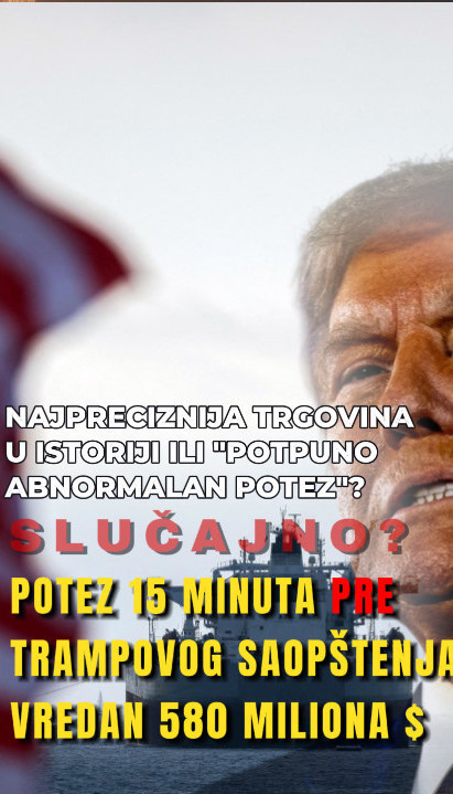 Ko je to zaradio 580 miliona $ 15 min pre Trampovog poteza?