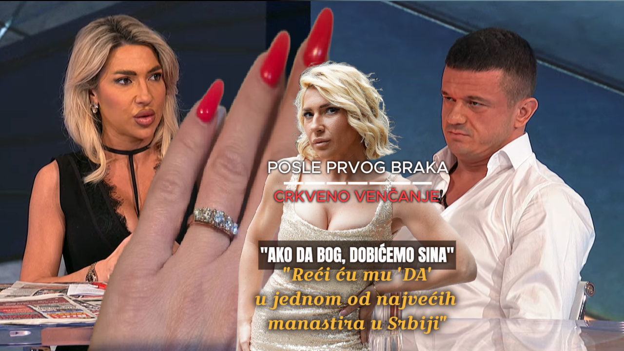 POSLE PRVOG BRAKA Crkveno venčanje:"Ako Bog da dobićemo sina"