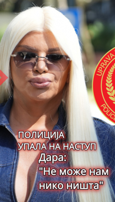 Policija upala na Darin nastup u CG:"Ne može nam niko ništa"