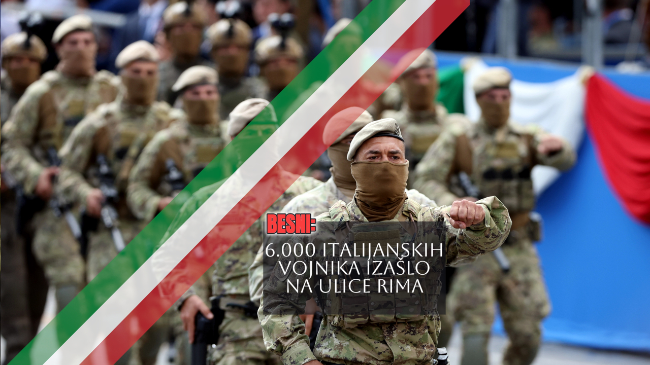 BESNI: 6.000 italijanskih vojnika izašlo na ulice Rima