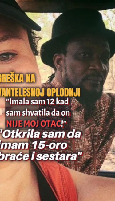 Sa 12 sam 12 shvatila da mi nije otac-greška na vantelesnoj