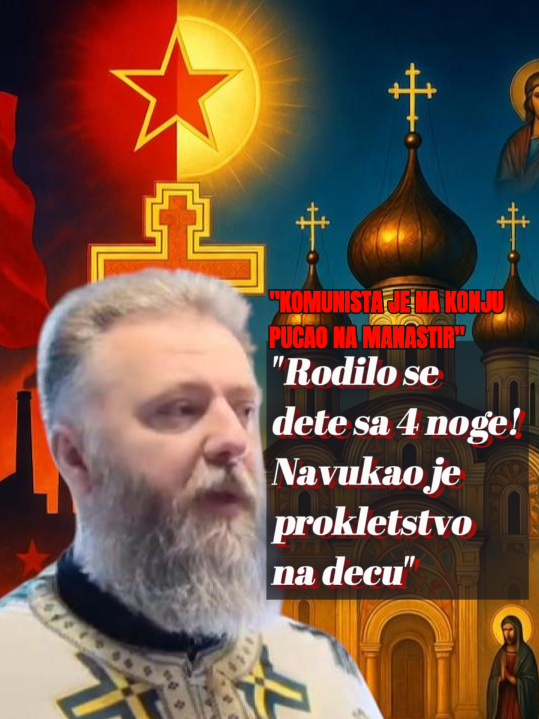 "Otac bio komunista, pucao na crkvu - navukao prokletstvo"