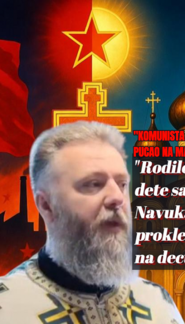 "Отац био комуниста, пуцао на цркву - навукао проклетство"