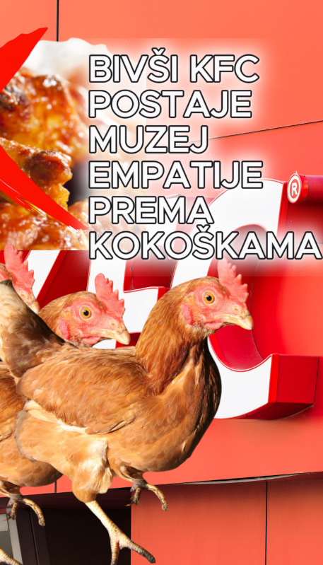 Bivši KFC postaje muzej empatije prema kokoškama