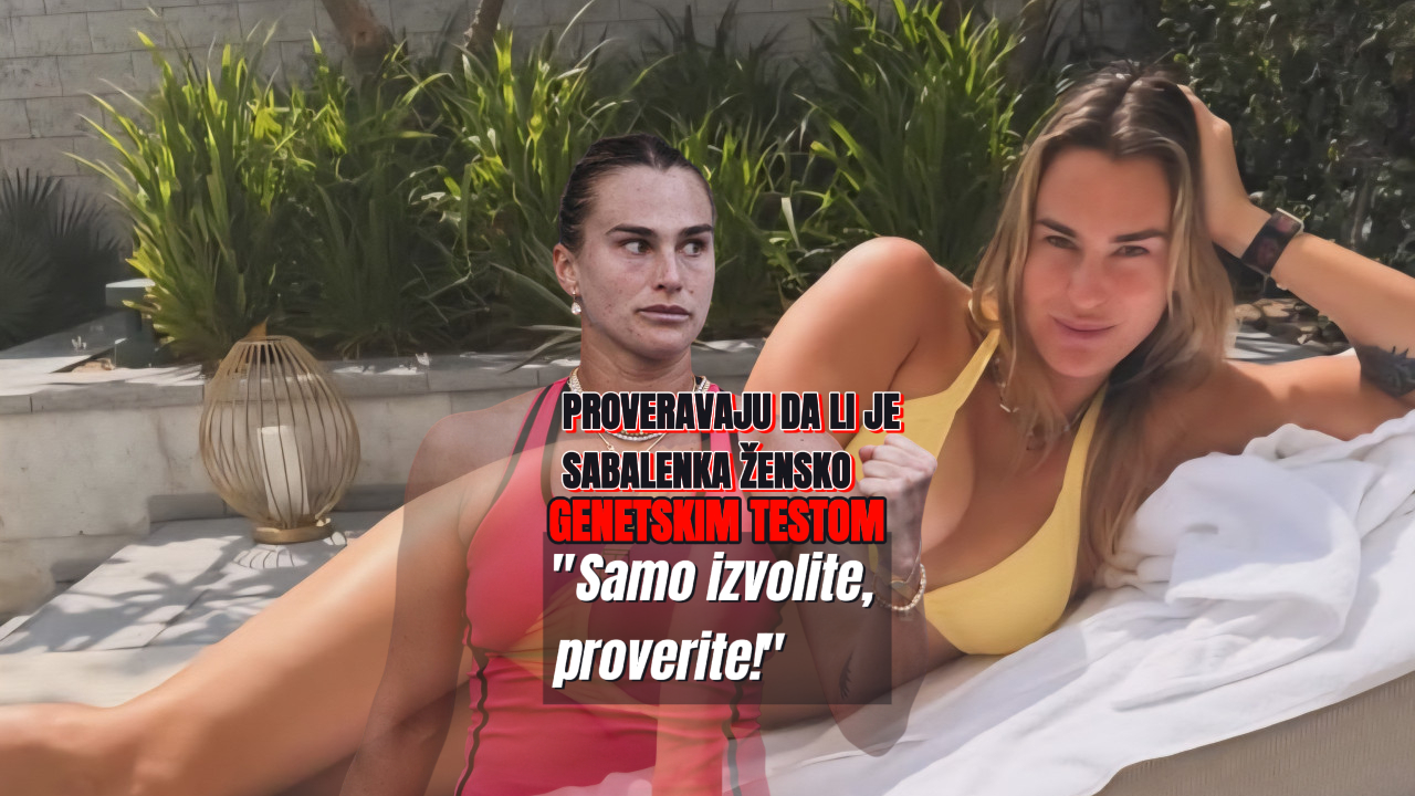 "IZVOLITE" Proveravaju je li Sabalenka žensko, genetski test